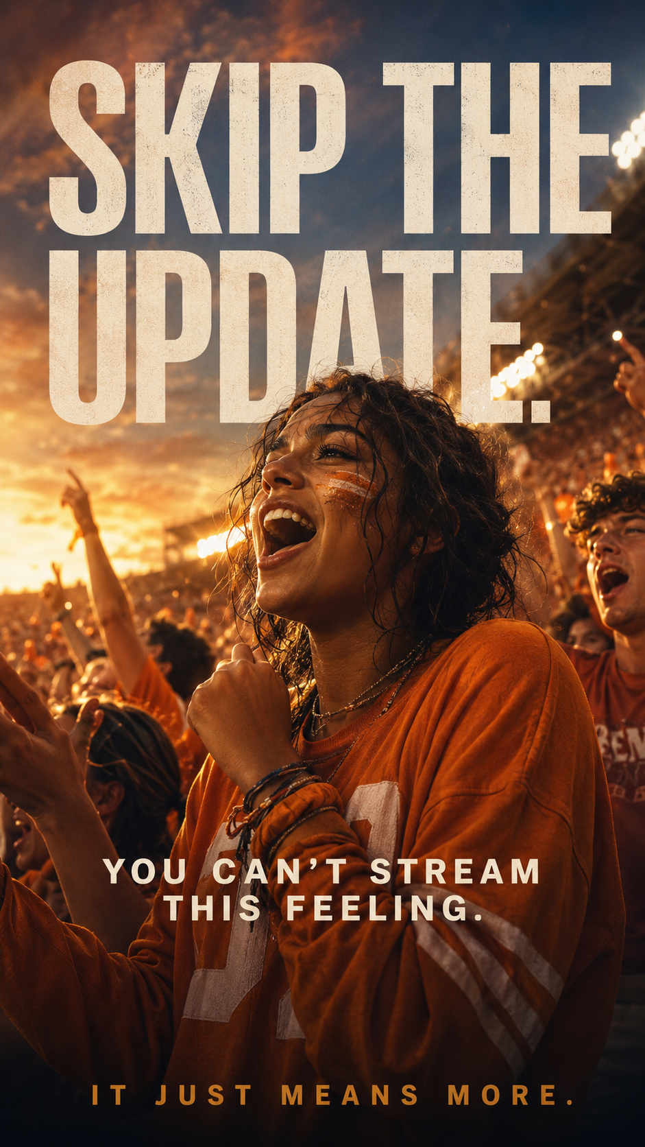 Skip the Update — fan cheering at sunset